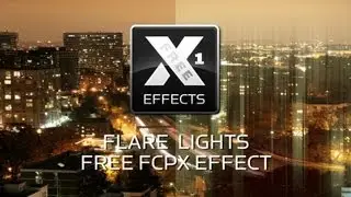 XEffects Flare Lights Free Plugin for Final Cut Pro X (FCPX) 