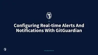 Configuring Real-time Alerts with GitGuardian
