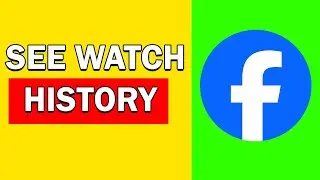 How to See Watch History on Facebook (See Videos You've Watched In The Past) 2024
