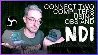 How to Connect Two Computers in OBS (NDI Explained) 