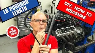HOW TO DIY: MEASURE LS PUSHROD LENGTH-CHEAP & EASY!