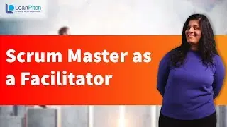 Scrum Master as a Facilitator