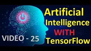 Artificial Intelligence With TensorFlow - TensorFlow Eager - Video 25