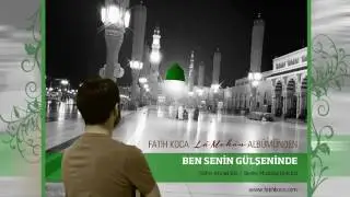 Fatih Koca / Ben Senin Gülşeninde ( Lâ Mekân Albümünden)