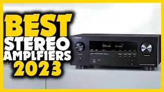 TOP 6 BEST STEREO AMPLIFIERS OF 2023