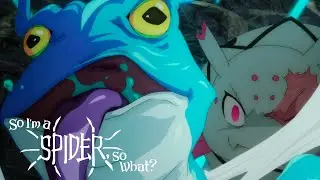 So I'm a Spider So What? / Да, я паук, и что? | Серия 1: Кумоко VS ядовитая лягушка