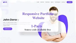Build a Complete Responsive Personal Portfolio Website using HTML CSS Javascript | Part - 1