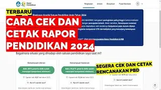 CARA CEK DAN CETAK RAPOR PENDIDIKAN 2024