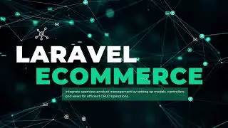 Complete Guide: Build an eCommerce Website with Laravel - Step by Step Tutorial Part 2