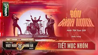 ĐÓN BÌNH MINH - ANH TÀI PHAN ĐINH TÙNG, ĐỖ HOÀNG HIỆP, THÀNH TRUNG | ANH TRAI VƯỢT NGÀN CHÔNG GAI