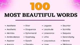 The 100 Most Beautiful Words in the English Language