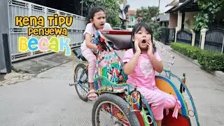 Revina dan Putri KENA TIPU PENYEWA BECAK KELILING 😱