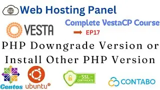 Managing Multiple PHP Versions in VestaCP: Downgrading and Installing New Versions Ep17