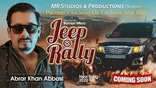Promo - Jeep Rally - Upcoming Song Of Abrar Khan Abbasi - Cholistan Rally 2022 - New Song 2022
