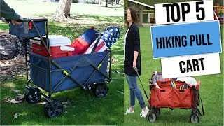 Top 5 Best Hiking Pull Cart you can buy  in 2024  {Reviews}