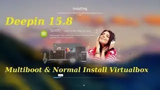 Deepin 15.8 Install Multiboot and Normal Boot