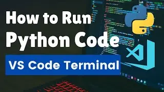 How to Run Python on VSCode Terminal Windows 10 | Python Setup for VS Code