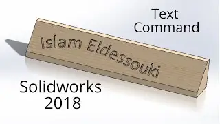 SolidWorks 2018 Tutorial For Beginners _ Text Command