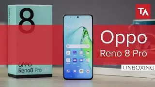 Oppo Reno 8 Pro unboxing & first impressions