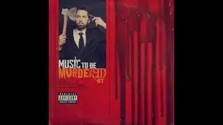 Eminem- Music to be Murdered by Album Review