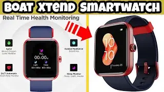 boAt Xtend Smartwatch | best smartwatch under 3k👍 