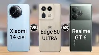 Xiaomi 14 civi vs Moto Edge 50 Ultra vs Realme 6