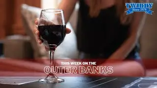 This Week on the Outer Banks: NouVines
