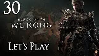 Black Myth: Wukong - Let's Play Part 30: Upper Hollow