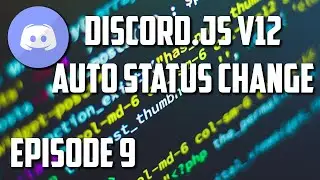 Discord.js Bot Tutorial - Automatic Status Change (Episode #9) | ghost