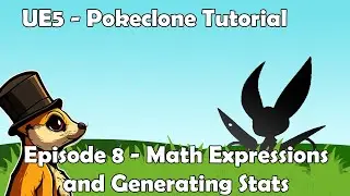 UE5 Pokeclone Tutorial - Part 8 - Math Expressions and Generating Stats