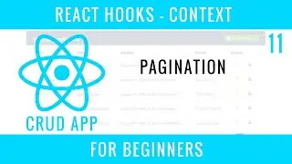 React Hooks Context CRUD APP : 11 : Pagination