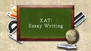 XAT: Essay Writing