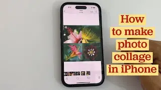 How to make photo Collage in iPhone 14 Pro, iPhone 13, iPhone 12 or iPhone 11