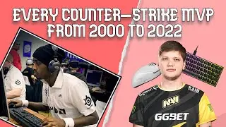 EVERY CS MVP FROM 2000 to 2022