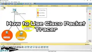 How to Use Cisco Packet Tracer | Packet Tracer Tutorial for Beginners | SYSNETTECH Solutions