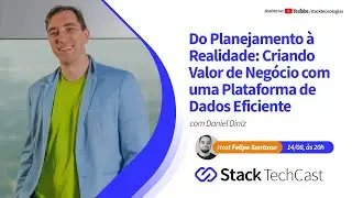 Criando Valor de Negócio com uma Plataforma de Dados Eficiente com Daniel Diniz na Pravaler.