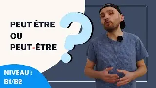 PEUT-ÊTRE / PEUT ÊTRE