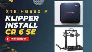 Install Klipper Pada STB HG680P Dan 3D Printer Creality 6 SE