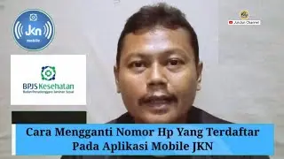 Cara Mengganti Nomor Hp Yang Terdaftar Pada Aplikasi Mobile JKN 