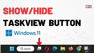 How to Enable and Disable Task View button in Windows 11 | How to Show  Task View Button Windows 11