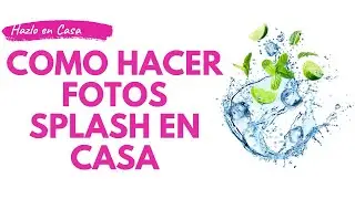 🌞 Cómo hacer fotos splash para principiantes ,totalmente faciles y Caseras - Vive Mas