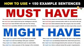 How To Use… MUST HAVE and MIGHT HAVE  | English Grammar Explained + 150 Example Sentences