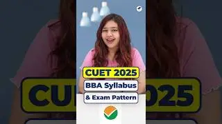 💥CUET 2025 Exam Pattern & Syllabus📚BBA Admissions 2025! 