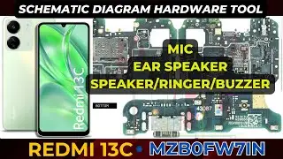 Redmi 13C MZB0FW7IN Speaker / Buzzer / Ringer and Mic problem with Schematic Diagram | DMR SOLUTION