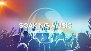 Entering Heaven • Calm Music • For Staying in the Glory of God
