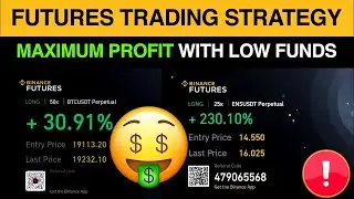 best future trading strategy for maximum profit with low funds | binance future trading strategy