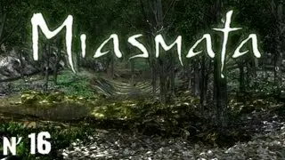 #16: Вниз, вниз... ВНИЗ! [Let's Play Miasmata]