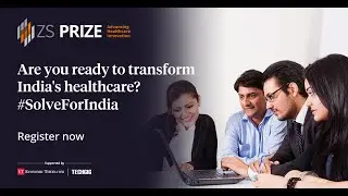 ZS PRIZE: Calling all innovators to Solve For India