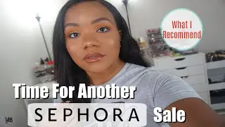 SEPHORA SALE RECOMMENDATIONS AND SHOPPING LIST // SEPHORA SUMMER VIB SALE 2019