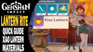 GENSHIN IMPACT  - XIAO LANTERN - EASY METHOD OF HARVESTING RESOURCES  - LANTERN RITE EVENT!!